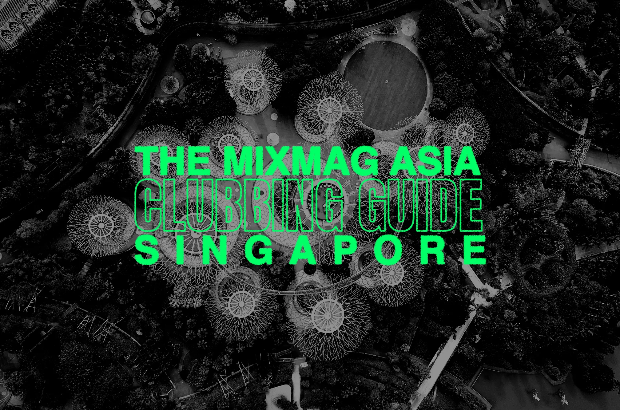 THE MIXMAG ASIA CLUBBING GUIDE: SINGAPORE